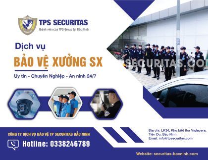 Dịch vụ bảo vệ xưởng sản xuất