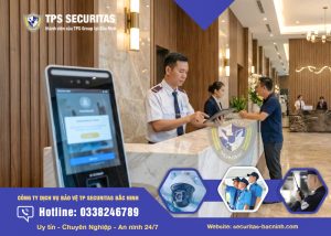 Công ty dịch vụ bảo vệ Securitas Bắc Ninh Thuê dịch vụ bảo vệ Căn hộ chuyên nghiệp Uy tín an ninh 24/7