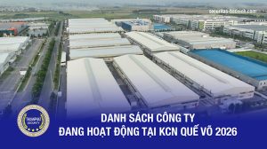 Công ty dịch vụ bảo vệ Securitas Bắc Ninh Danh sách công ty KCN Quế Võ 2026